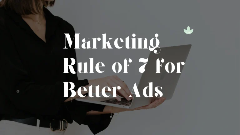 Marketing rule of seven for better ads