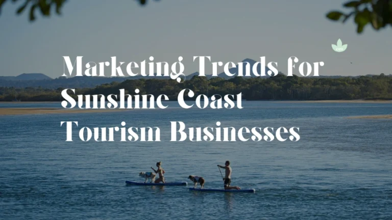 marketing trends for sunshine coast tourism businesses